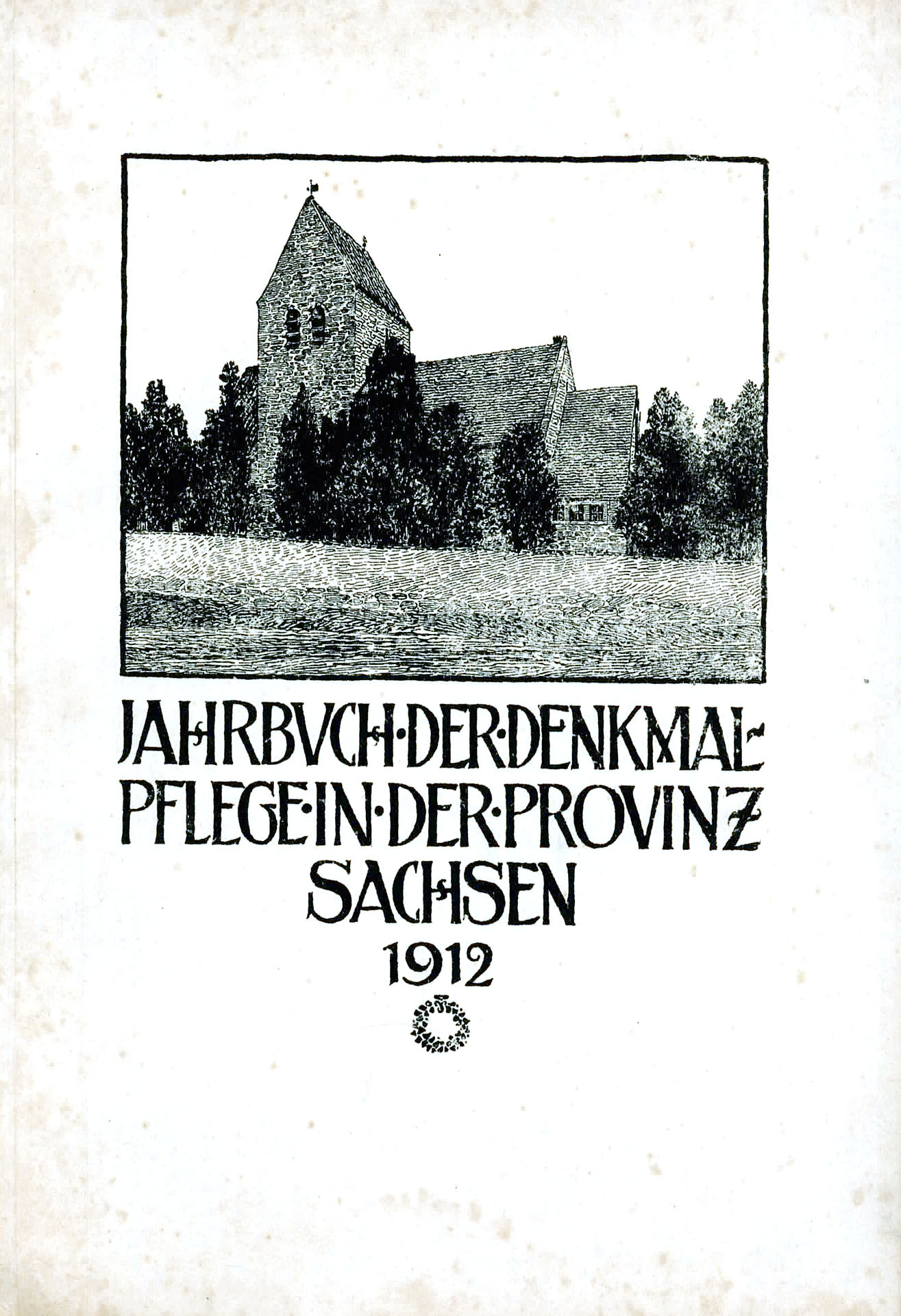Jahrbuch der Denkmalpflege in der Provinz Sachsen 1912 - Verein zur Erhaltung der Denkmäler der Provinz Sachsen